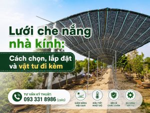 Lưới che nắng nhà kính và phương án lắp đặt